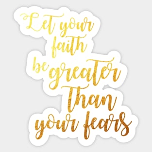 Faith fear Sticker